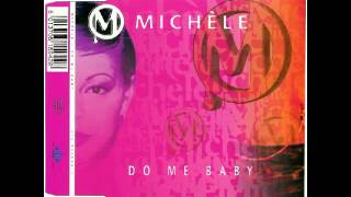 Michèle ‎ Do Me Baby MPhasis Mix [upl. by Drugge]