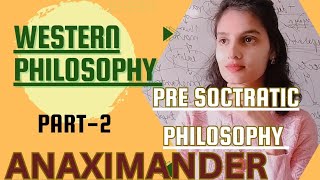 EXPLORING WESTERN PHILOSOPHYANAXIMAMDER PRESOCRATES PART2UGCNETUPSCwesternphilosophy ugcnet [upl. by Anaynek]