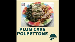 PLUMCAKE POLPOTTONE  napolitan food  polpettone fatto in casa [upl. by Atiuqaj827]