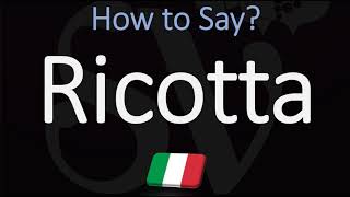 How to Pronounce Ricotta CORRECTLY  Italian amp English Pronunciation [upl. by Shornick]