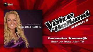 Samantha Steenwijk  Geef Je Weer Aan Mij The voice of Holland 20172018 Finale audio [upl. by Notsua]