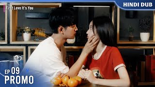 First Love Its You【HindiUrdu Audio】 PROMO 09  Chinese Drama In Hindi Dubbed [upl. by Akiemahs]