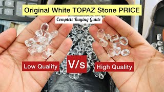 Original White Topaz Stone Price with Quality  Topaz price सफेद टोपाज [upl. by Christoforo456]