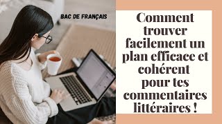 Mes conseils pour trouver un plan efficace et cohérent pour tes commentaires de texte [upl. by Ahcsas]