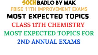 Most Expected Topics For 11th Chemistry 2nd Annual Exams  Soch Badlo By MAK [upl. by Mainis]