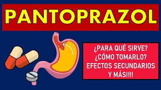 🔴 PANTOPRAZOL  PARA QUÉ SIRVE EFECTOS SECUNDARIOS MECANISMO DE ACCIÓN Y CONTRAINDICACIONES [upl. by Nirrep965]