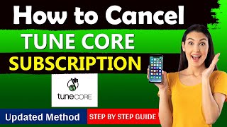 How To Cancel Tune Core Subscription  cancel tunecore renewal in 2024 [upl. by Gaspar358]