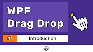 Setting Up Drag Drop  WPF DRAG DROP TUTORIAL 1 [upl. by Denyse]