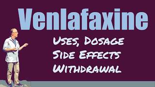 Venlafaxine Review 375 mg 75 mg 150 mg Dosage Side Effects and Withdrawal [upl. by Duwalt769]