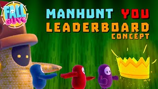 FALL GUYS  WINNERS MANHUNT  Leaderboard Concept fallguys manhunt [upl. by Acinomal]