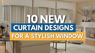 10 Latest Design Curtains That Make Your Window More Stylish [upl. by Doti920]