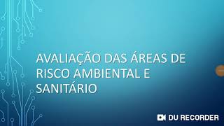 Avaliação das áreas de risco ambiental e sanitário [upl. by Balbinder]