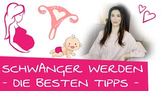 7 Tipps wie du schnell schwanger wirst  Babywunsch erfüllen amp schnell schwanger werden [upl. by Ditter]