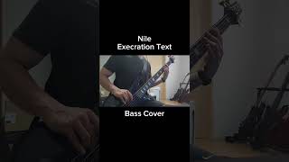 Nile  Execration Text【Bass Cover】shorts [upl. by Sheepshanks]