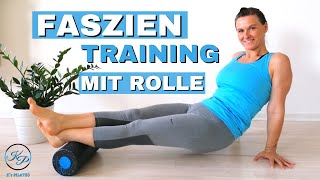 Faszientraining mit der Rolle  Ganzkörper Übungen mit und ohne Faszienrolle zum Mitmachen zuhause [upl. by Nwahsram234]