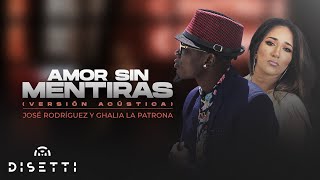 Jose Rodriguez y Ghalia La Patrona  Amor Sin Mentiras Version Acustica  Salsa Romántica [upl. by Bixler]