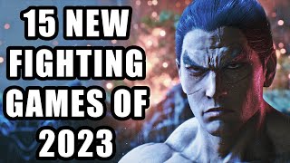 Top 15 NEW Fighting Games of 2023 And Beyond [upl. by Agripina96]