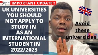 UK Universities you should NOT apply to study in as an international student in 20222023 [upl. by Iz110]