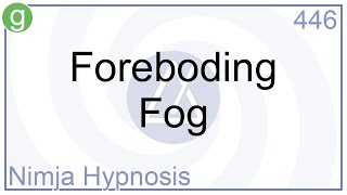 Foreboding Fog  Hypnosis [upl. by Oterol]