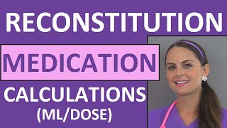 Dosage Calculations Made Easy  Reconstitution Calculation Medication Problems Nursing Students 10 [upl. by Shana]