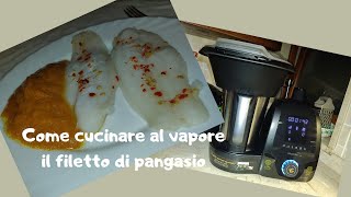 COME CUCINARE AL VAPORE il filetto di pangasio ricette [upl. by Anirehs]