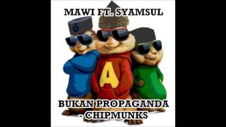 Mawi ft Syamsul  Bukan Propaganda OST Desolasi  Chipmunks [upl. by Oicneserc]