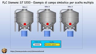 PLC Siemens S7 1200 amp HMI KTP  Comando di tre silos utilizzando un campo simbolico [upl. by Graybill]