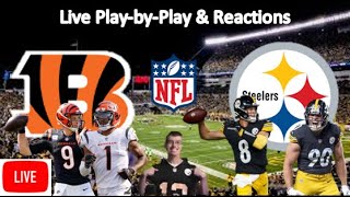 Cincinnati Bengals vs Pittsburgh Steelers LIVE STREAM  Live PlaybyPlay Fan Reaction  LIVE NFL [upl. by Sheepshanks]