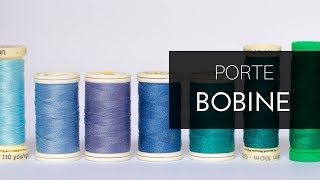 🧵Comment utiliser le PORTE BOBINE [upl. by Ahsak]