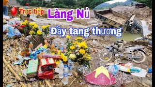 Trực tiếp cập nhật công việc tìm kiếm các nạn nhân tại làng nủ ngày thứ 12  Làng Nủ [upl. by Schnurr]