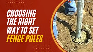 Choosing The Right Way To Set Fence Poles [upl. by Sewell983]