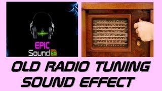 TUNING old radio sound effect  EPICsoundFX [upl. by Kono]