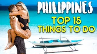 PHILIPPINES TRAVEL GUIDE  TOP 15 THINGS TO DO IN THE PHILIPPINES [upl. by Nanis361]