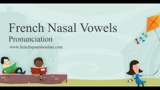 French Nasal Vowels [upl. by Naot]