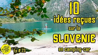 La SLOVÉNIE en 🚍 CAMPING CAR  10 idées reçues sur la Slovénie [upl. by Rajewski448]