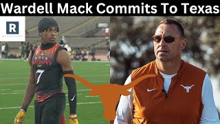 Wardell Mack Commits To Texas  Texas Longhorns Recruiting Update [upl. by Atilek824]