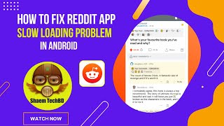 How to Fix Reddit App Slow Loading Problem in Android After New Updates [upl. by Zhang]