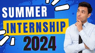 Summer Internship 2024 for Undergraduate and Masters Students [upl. by Noble958]