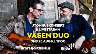 Väsen Duo i Bror Hjorths Hus 2021 [upl. by Ibba]