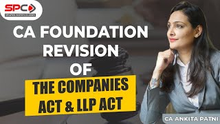 CA FOUNDATION REVISION OF THE COMPANIES ACT amp LLP ACT BY CA ANKITA PATNI [upl. by Ydnar]