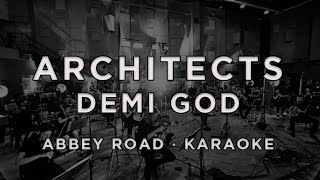 Architects – Demi God Abbey Road Version · Karaoke [upl. by Yboj692]