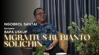 OMK Ngobrol santai bersama Bapa Uskup Mgr VItus Rubianto Solichin [upl. by Favien]