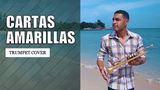 CARTAS AMARILLAS Trumpet cover by Jorgito Martínez [upl. by Rihana425]