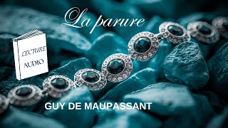 Livre audioLa parureGuy de Maupassant [upl. by Sina]