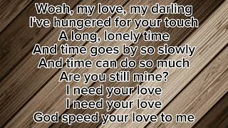 Unchained Melody  The Righteous Brothers Lyrics [upl. by Elagibba529]