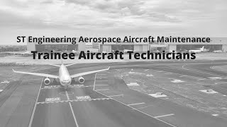 Trainee Aircraft Technicians  ST Engineering Aerospace Aircraft Maintenance [upl. by Michell]