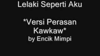 Lelaki Seperti Aku  Encik Mimpi quotParodyquot Aziz Satar [upl. by Lubbock]