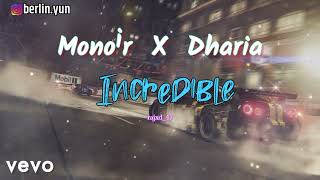 Incredible song  Monoir X Dharia  Mashup song by rajxd47  vevo song  vevo song yt  Berlinyun [upl. by Nnayrb106]