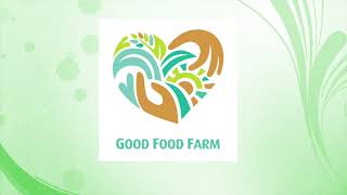 Good Food Farm Magdalena Video final [upl. by Nwadal]