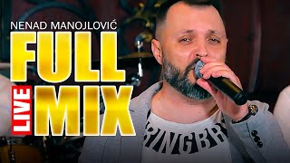 NENAD MANOJLOVIC  FULL MIX  LIVE [upl. by Chatterjee]